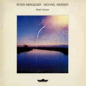 Peter Mergener · Michael Weisser - Beam-Scape download free