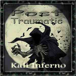 Post Traumatic - Kali Inferno download free