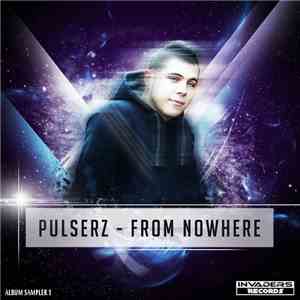 Pulserz - From Nowhere Album Sampler 1 download free