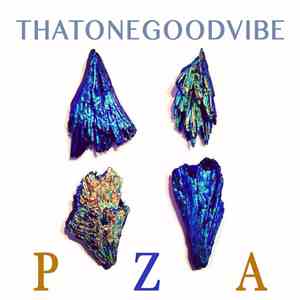 PZA - Thatonegoodvibe download free