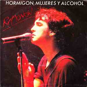 Ramoncín - Hormigón, Mujeres Y Alcohol download free