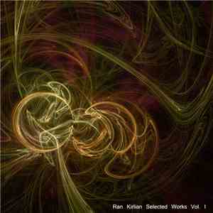 Ran Kirlian - Selected Works I download free