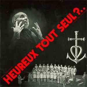 Raoul Follereau Et Croix De Camargue - Heureux Tout Seul? download free