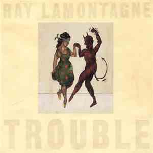 Ray Lamontagne - Trouble download free