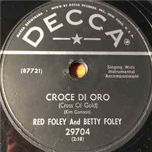 Red Foley And Betty Foley - Croce Di Oro / Sweet Kentucky Rose download free