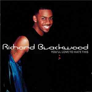 Richard Blackwood - You'll Love To Hate This download free
