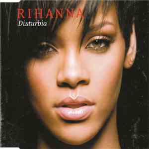 Rihanna - Disturbia download free