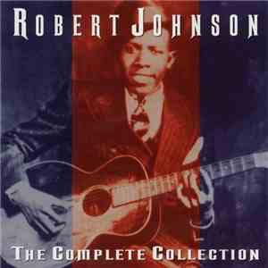 Robert Johnson - The Complete Collection download free