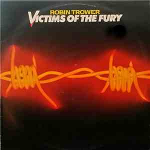 Robin Trower - Victims Of The Fury download free