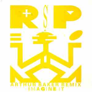 R.S.P.  - Imagine It (Arthur Baker Remix) download free