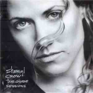 Sheryl Crow - The Globe Sessions download free