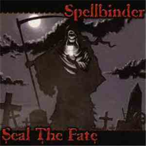 Spellbinder - Seal The Fate download free