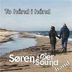 Søren & Øer Sound Band - To Hånd I Hånd download free