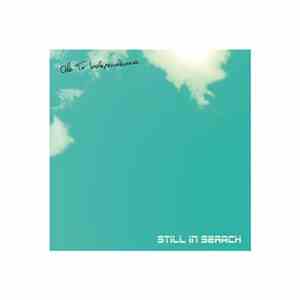 Still In Search - Ode To Independence download free