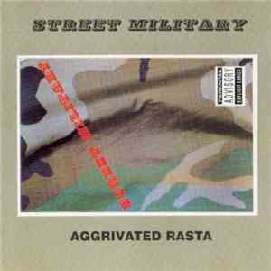 Street Military - Aggrivated Rasta download free