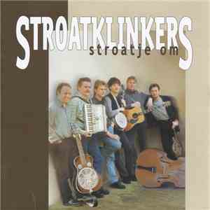 Stroatklinkers - Stroatje Om download free