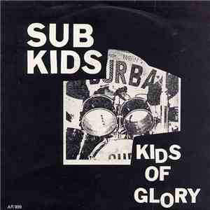 Sub Kids - Kids Of Glory download free