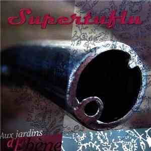 Supertuflu - Aux Jardins D'Ébène download free