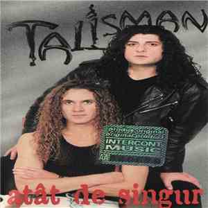 Talisman  - Atât De Singur download free