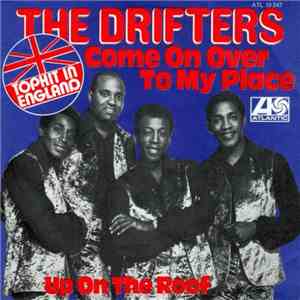 The Drifters - Come On Over To My Place download free