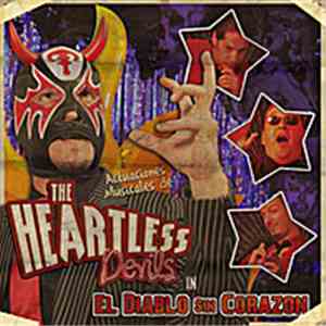 The Heartless Devils - El Diablo Sin Corazon download free