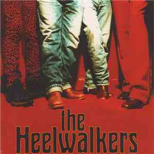 The Heelwalkers - The Heelwalkers download free