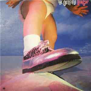 The Outfield - Bangin' download free