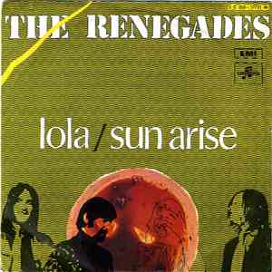 The Renegades  - Lola / Sun Arise download free