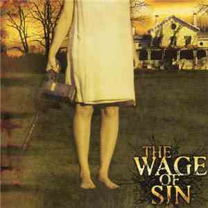 The Wage Of Sin - The Product Of Deceit And Loneliness download free