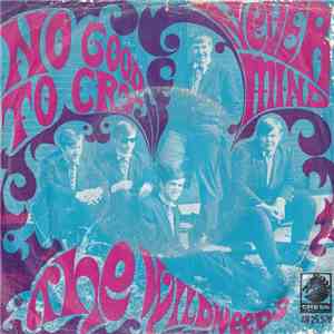 The Wildweeds - No Good To Cry / Never Mind download free