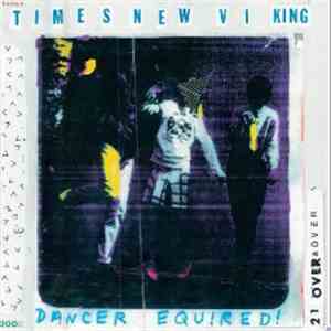 Times New Viking - Dancer Equired! download free