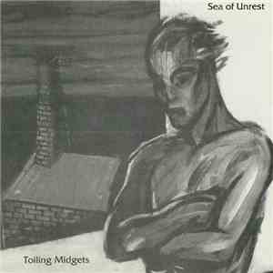 Toiling Midgets - Sea Of Unrest download free