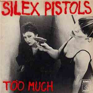 Too Much - Silex Pistols download free
