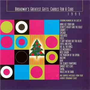 Various - Broadway's Greatest Gifts: Carols For A Cure 1999 download free