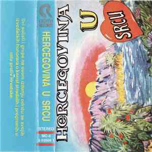 Various - Hercegovina U Srcu download free
