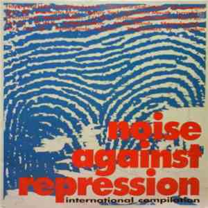 Various - Noise Against Repression - International Compilation download free