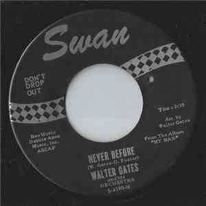 Walter Gates And His Orchestra - Never Before download free