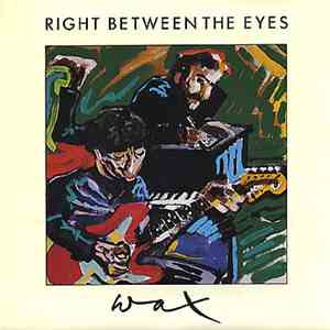Wax  - Right Between The Eyes download free