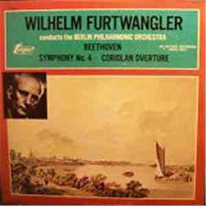 Wilhelm Furtwängler, Ludwig van Beethoven, Berliner Philharmoniker - Sumphony No. 4 - Coriolan Overture download free