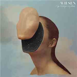 Wilsen - I Go Missing In My Sleep download free